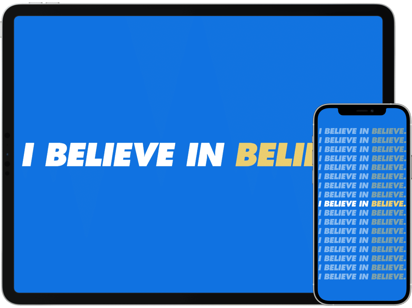 An iPad and iPhone with the “I Believe in Believe” wallpapers.