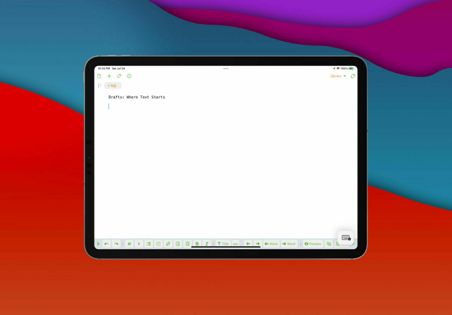 Drafts on an iPad ready for text. ⌘